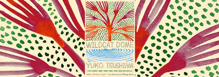 ONLINE EVENT - The Japan Society Book Club: Wildcat Dome by Yuko Tsushima