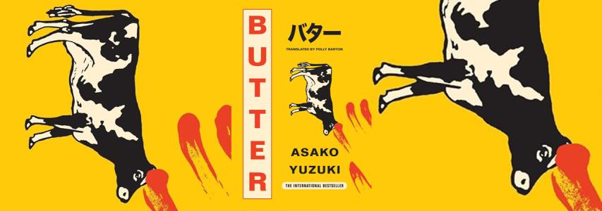 IN-PERSON EVENT - The Japan Society Book Club: Butter by Asako Yuzuki