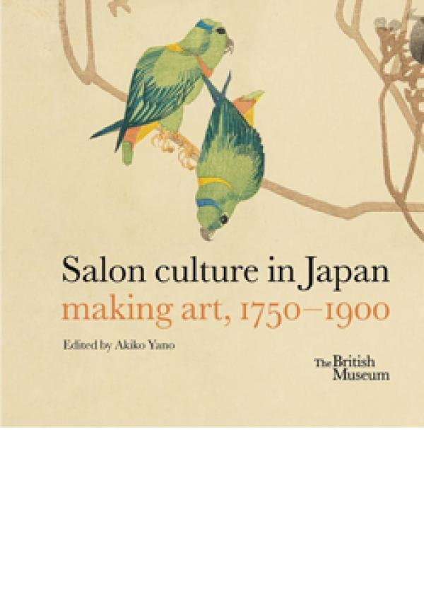 Salon Culture in Japan: Making Art 1750-1900