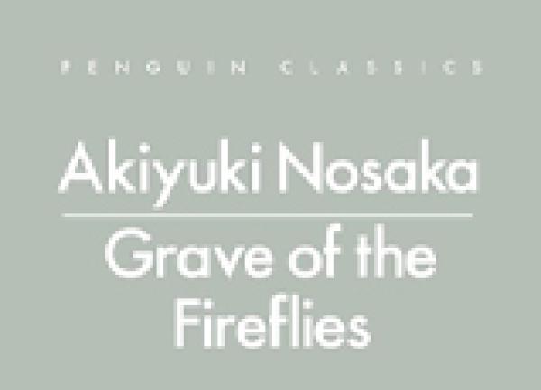IN-PERSON EVENT - The Japan Society Book Club: Grave of the Fireflies by Akiyuki Nosaka