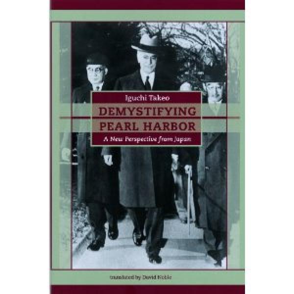 Demystifying Pearl Harbor – A New Perspective from Japan