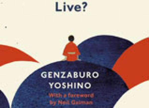 ONLINE EVENT - Japan Society Book Club: How do you live? by Genzaburo Yoshino