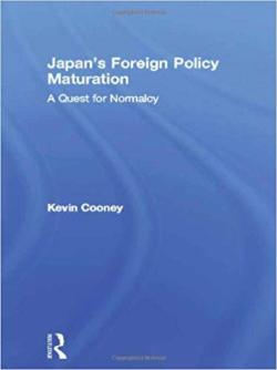 Japan's Foreign Policy Maturation: A Quest for Normalcy