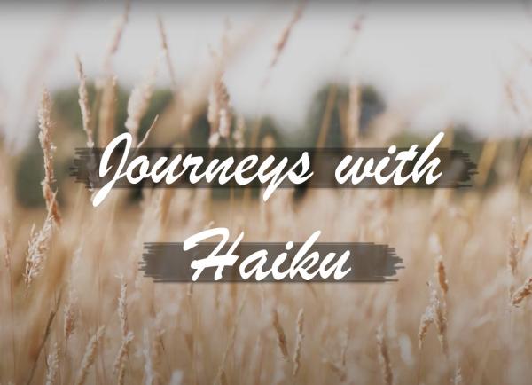 Journeys with Haiku: Beyond 5-7-5