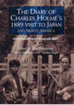 The Diary of Charles Holme’s 1889 Visit to Japan and North America