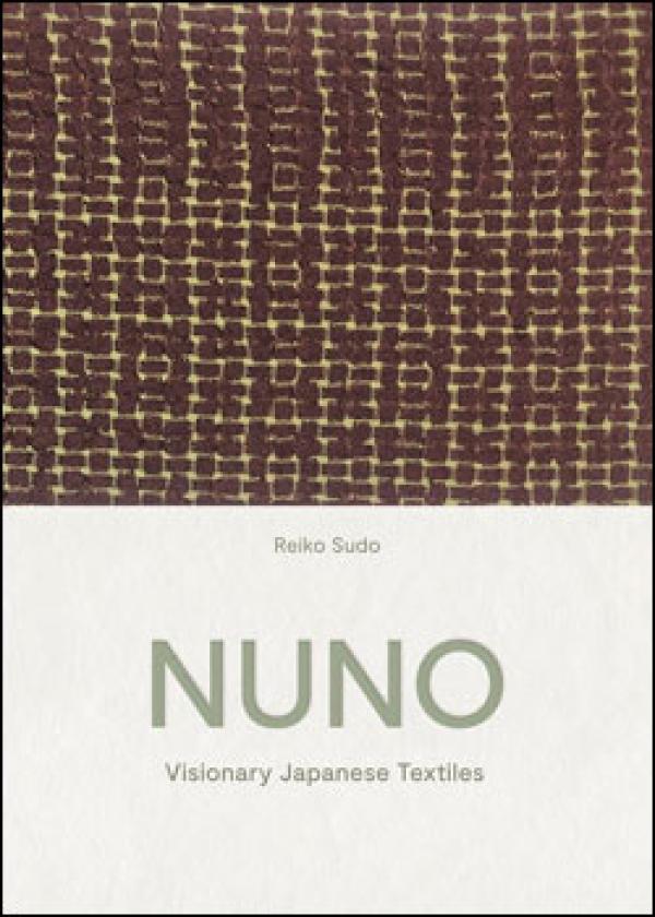 NUNO: Visionary Japanese Textiles