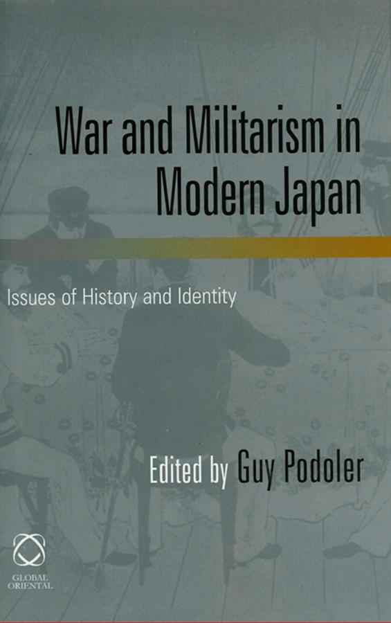 War and Militarism in Modern Japan, Issues of History and Identity