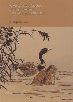A Miscellany of Japanese Sketch Books and Printed Albums (1840-1908)