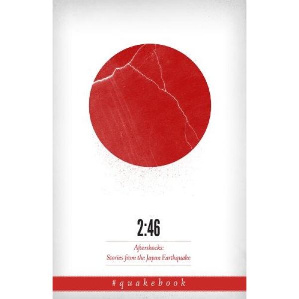 2:46: Aftershocks: Stories from the Japan Earthquake