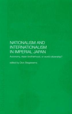 Nationalism and Internationalism in Imperial Japan