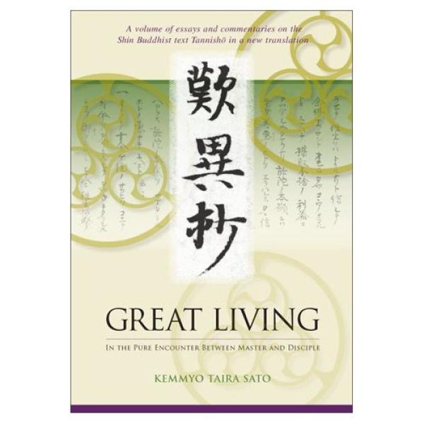Great Living – In the Pure Encounter Between Master and Disciple